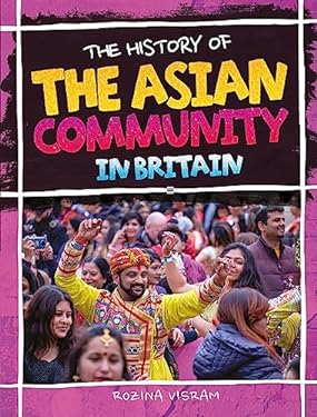 The History of the Asian Community in Britain