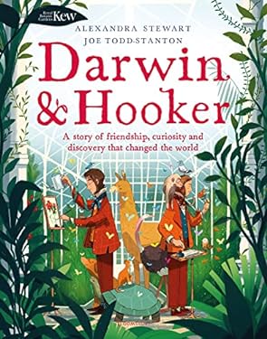 Kew: Darwin and Hooker : A Story of Friendship, Curiosity and Discovery That Changed the World