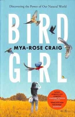 Birdgirl : A Young Environmentalist Looks to the Skies in Search of a Better Future