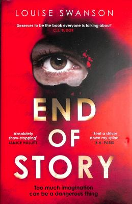 End of Story : The Most Original Thriller You'll Read This Year with a Twist You Won't See Coming