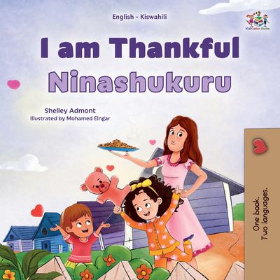 I Am Thankful (English Swahili Bilingual Children's Book)