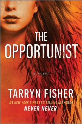 The Opportunist : A Novel