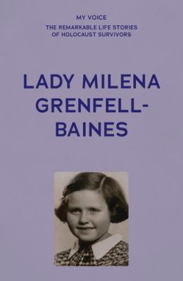 My Voice: Lady Milena Grenfell-Baines : Don't Forget Us