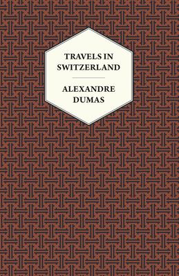 Travels in Switzerland