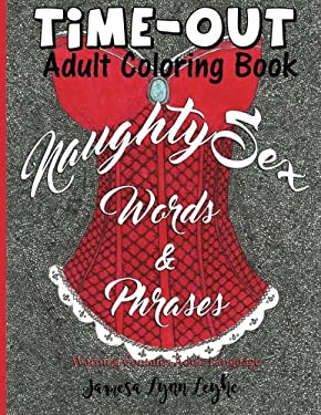 Naughty Sex Words and Phrases Time-Out Coloring Book