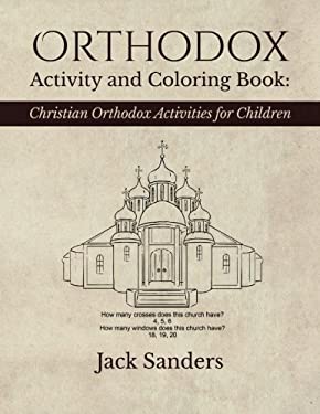 Orthodox Activity and Coloring Book: Christian Orthodox Activities for Children