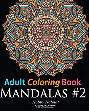 Adult Coloring Book: Mandala #2 : Coloring Book for Grownups Featuring 45 Beautiful Mandala Patterns