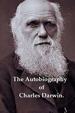 The Autobiography of Charles Darwin