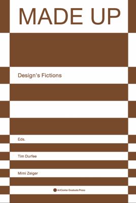 Made Up : Design's Fictions
