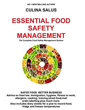 Essential Food Safety Management : The Complete Food Safety Management System