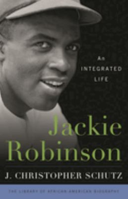 Jackie Robinson : An Integrated Life