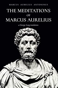 The Meditations of Marcus Aurelius Antoninus