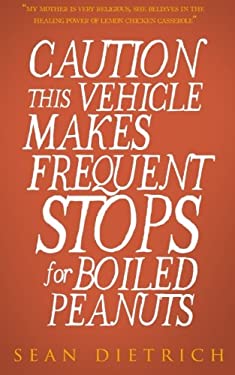 Caution: This Vehicle Makes Frequent Stops For Boiled Peanuts