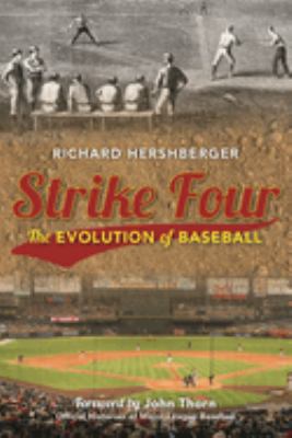 Strike Four : The Evolution of Baseball
