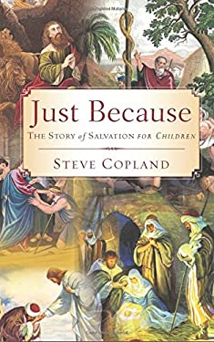 Just Because: The Story of Salvation for Children