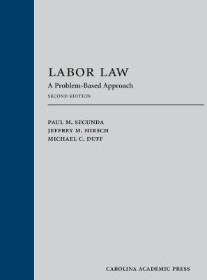 Labor Law : A Problem-Based Approach