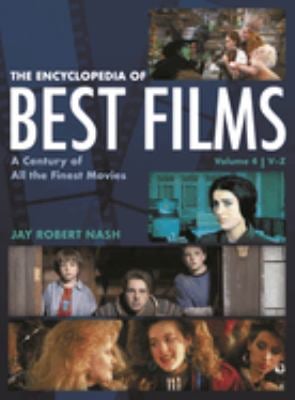 The Encyclopedia of Best Films : A Century of All the Finest Movies, V-Z, Volume 4