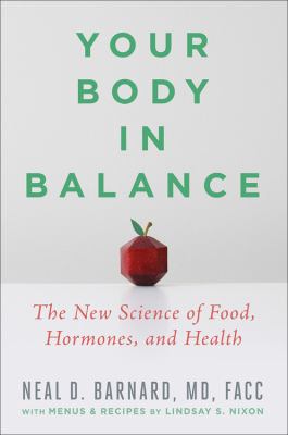 Your Body in Balance : The New Science of Food, Hormones, and Health