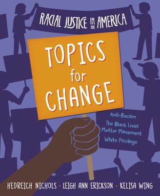 Racial Justice in America : Topics for Change