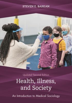 Health, Illness, and Society : An Introduction to Medical Sociology