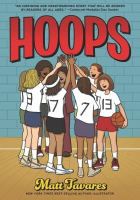 Hoops: a Graphic Novel : (a Middle Grade Novel about Perseverance, Gender Equality, and Teamwork for Kids Ages 8-12 in Grades 3-7)