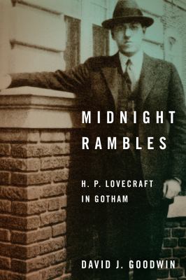 Midnight Rambles : H. P. Lovecraft in Gotham