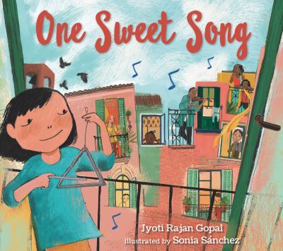 One Sweet Song : (a Rhyming Picture Book about the Power of Music and Community for Kids Ages 3-5)