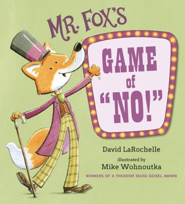 Mr. Fox's Game of No! : (a Fun Interactive Read-Aloud That Teaches Focus and Listening Skills - for Kids Ages 3-7)