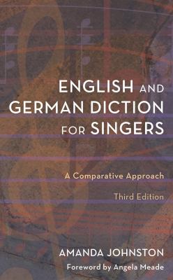 English and German Diction for Singers : A Comparative Approach
