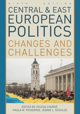 Central and East European Politics : Changes and Challenges