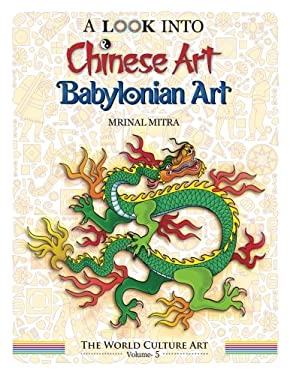 A Look into Chinese Art, Babylonian Art