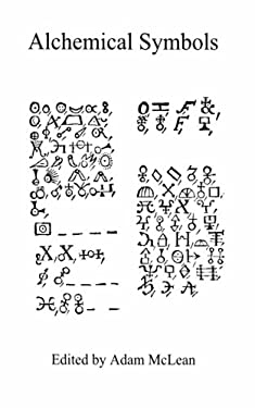 Alchemical Symbols : Hermetic Studies No. 10