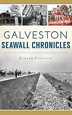 Galveston Seawall Chronicles