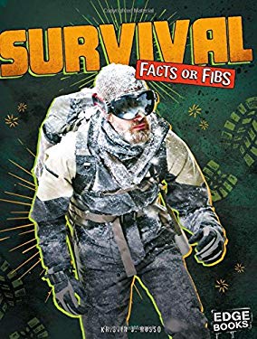 Survival Facts or Fibs