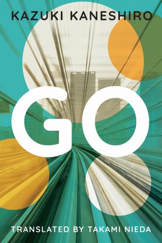 Go : A Coming of Age Novel