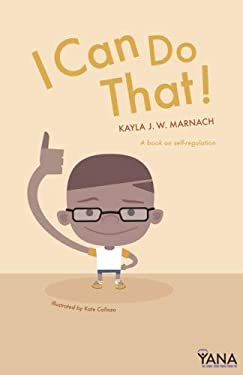 I Can Do That : A Book on Self-Regulation