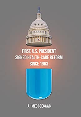 First, U. S. President Signed Health-Care Reform Since 1963