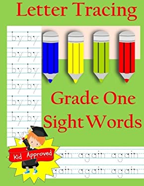 Letter Tracing: Grade One Sight Words: Letter Books for Grade One