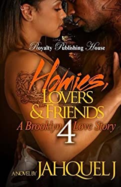 Homies, Lovers and Friends 4: a Brooklyn Love Story