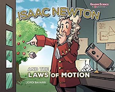 Isaac Newton and the Laws of Motion