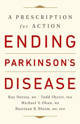 Ending Parkinson's Disease : A Prescription for Action