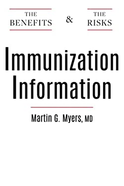 Immunization Information : The Benefits and the Risks