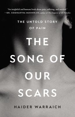 The Song of Our Scars : The Untold Story of Pain