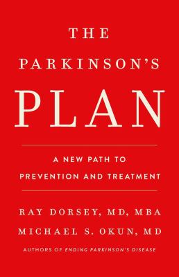 The Parkinson's Plan : A New Path to Prevention and Treatment