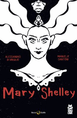 Mary Shelley : The Eternal Dream
