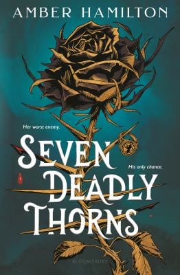 Seven Deadly Thorns : Your Next Romantasy Obsession