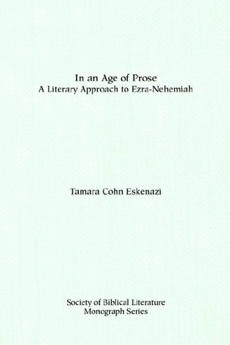 In an Age of Prose : A Literary Approach to Ezra-Nehemiah