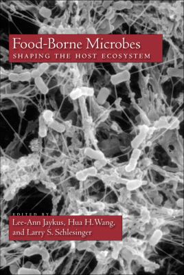 Food-Borne Microbes : Shaping the Host Ecosystem