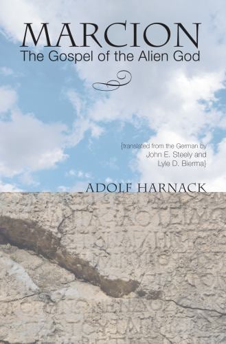 Marcion : The Gospel of the Alien God