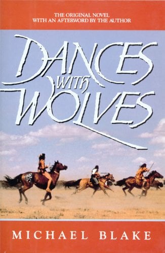 Dances with Wolves : A Novel